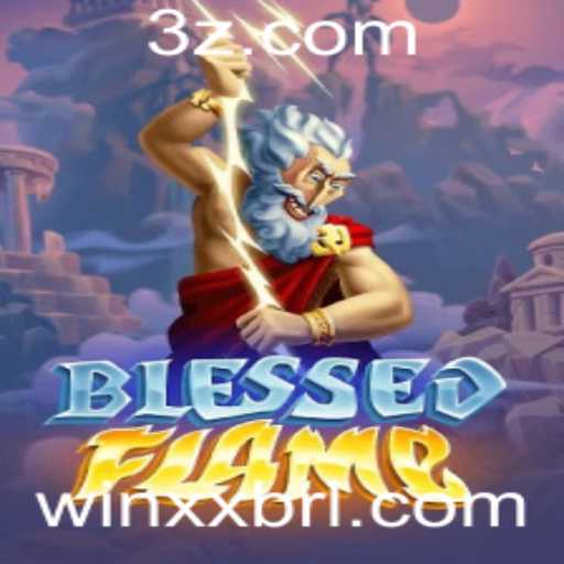 Explorando o Universo de 'BlessedFlame': Como Jogar e Vencer