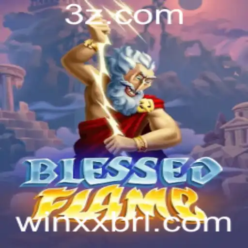 Explorando o Universo de 'BlessedFlame': Como Jogar e Vencer